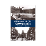 Glimpses of Old Newcastle Book