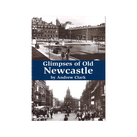 Glimpses of Old Newcastle Book