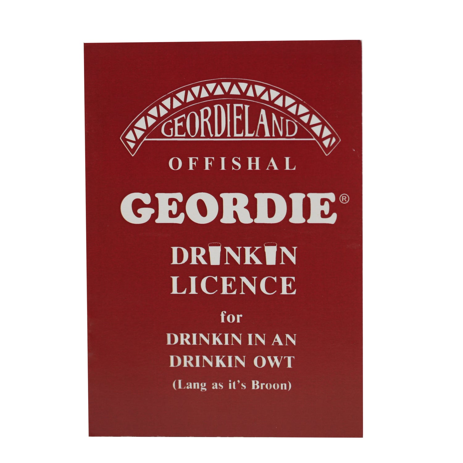 Geordie Drinkin' Licence