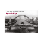 Construction of the Tyne Bridge Postcard Book