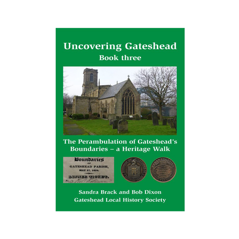 Uncovering Gateshead, Book 3